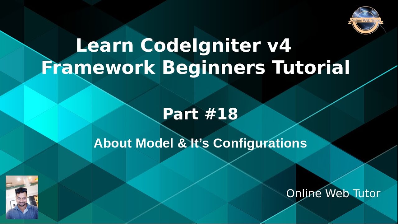 Learn CodeIgniter 4 Framework Tutorials #18 About CodeIgniter Model & it's Configurations