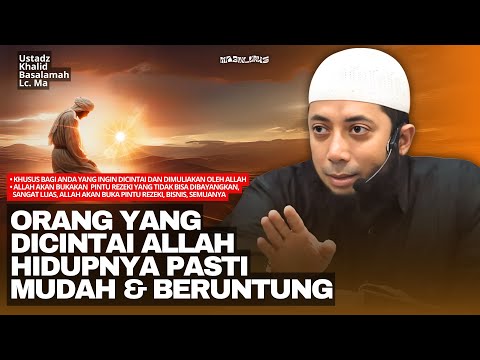 USAHAKAN 1 CARA INI ‼️ AGAR ALLAH RIDHO DAN SAYANG PADA KITA | Ustadz Khalid Basalamah