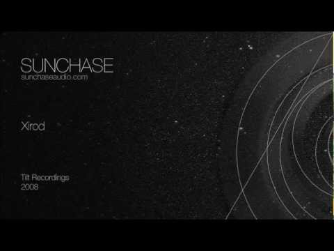 Sunchase - Xirod (Tilt Recordings, 2008)