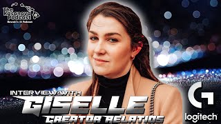 Giselle Sturdevant: Creator Relations for Logitech G | Gaming, Business, &amp; MORE!