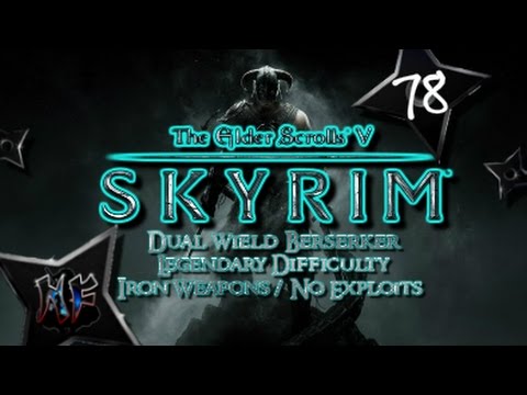 Skyrim | "Intimacy" | Legendary Difficulty PS3 Gameplay. Playthrough Part 78