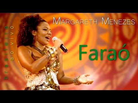 Faraó - Margareth Menezes (DVD Brasileira)