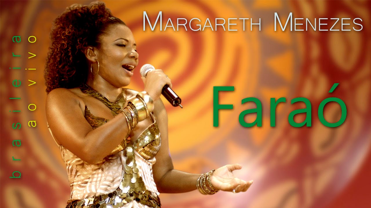 Faraó - Margareth Menezes (DVD Brasileira)