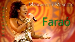 Faraó - Margareth Menezes (DVD Brasileira)