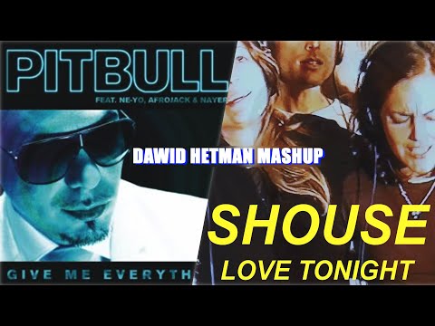 PITBULL x SHOUSE - Give Me All Your Love Tonight (Dawid Hetman Mashup)