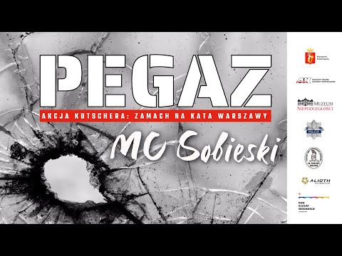 MC Sobieski - Pegaz | Akcja Kutschera: Zamach na kata Warszawy (OFFICIAL VIDEO)