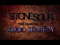 Stone Sour: The Making of 'Audio Secrecy'