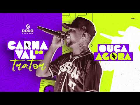Dodô Pressão - Carnaval do Trator 2023