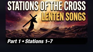 Download lagu Stations of the Cross Lenten Songs Part 1 | Catholic Hymns (Stations 1–7) mp3