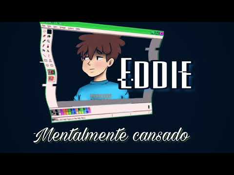Eddie - Mentalmente cansado