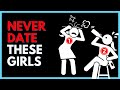 8 Women You Should NEVER Date Avoid These Red Flags