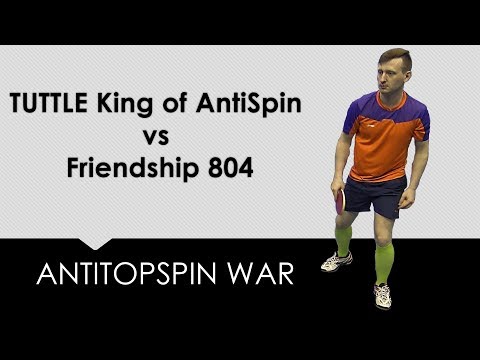 Friendship 804 vs Tuttle King of AntiSpin | review | #tabletennis #openpzts #gdansk