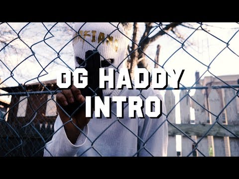 Og Haddy - Intro (Official Video) Dir. By @Jrthelegend (Prod By @Ebononthetrack_)