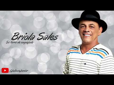 Briola Sales - Só Forró De Vaquejada