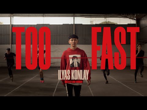 Ilyas Konlay - Too Fast (Official Video)