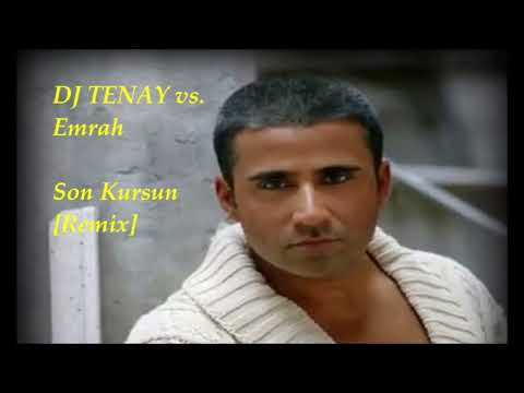 DJ TENAY vs. Emrah - Son Kursun [Remix]