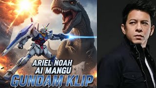 Download lagu Mangu Cover Ariel Noah Ai Spesial Gundam Klip dan Lirik mp3