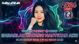 Download lagu DUGEM FUNKOT VIP 2026 DJ SABARLAH SAYANG NANTIKAN AKU DJ APA KABARMU DISANA DJ DAN BINTANG MALAM mp3