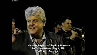 Maynard Ferguson - Bern, Switzerland - "Blue Birdland walk-on" - May 4, 1993