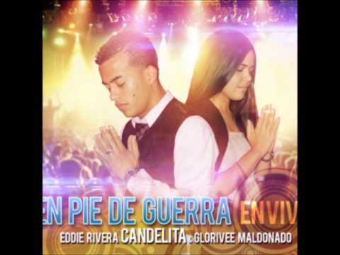Eddie Rivera Candelita & Glorive -en pie de guerra