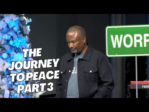 The Journey To Peace Part 3