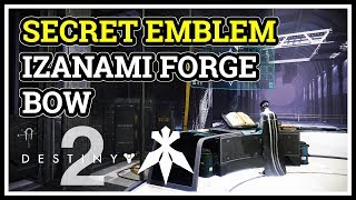 How to get Secret Emblem with Izanami Forge Bow Destiny 2 Meyrin