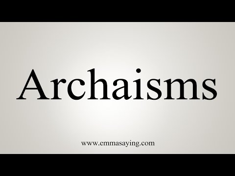 How To Say Archaisms