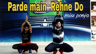 Parde Main Rahne Do || DJ Sheizwood || Miss Pooa || Cover || Kangna Sharma || Rk Awesome choreograph Parde Main Rahne Do || DJ Sheizwood || Miss Pooa || Cover || Kangna Sharma || Rk Awesome choreograph