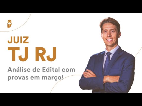 Juiz TJ RJ - Análise de Edital com provas em março!
