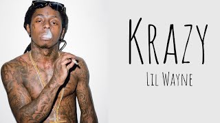 Lil Wayne - Krazy (Lyrics)