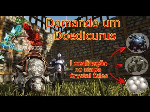 ARK - COMO DOMAR UM DOEDICURUS (LOCALIZAÇÃO DE PETRÓLEO, PÉROLA, OBSIDIANA E O NINHO DOS GRIFOS)  BR