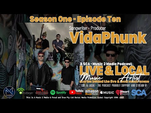 LIVE & LOCAL - The Podcast: Episode Ten Featuring: VidaPhunk (Indie Phunk Band)