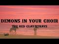 The Red Clay Strays - Demons In Your Choir (Lyrics)