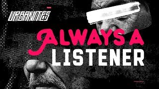 Always a Listener Music Video