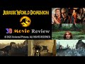 Jurassic World Dominion 3D Movie Review