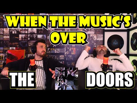 THE DOORS - WHEN THE MUSIC'S OVER | WE'VE NEVER HEARD ANYTHING LIKE THIS!!! | FIRST TIME REACTION