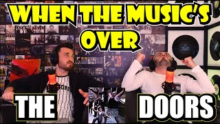 THE DOORS - WHEN THE MUSIC&#39;S OVER | WE&#39;VE NEVER HEARD ANYTHING LIKE THIS!!! | FIRST TIME REACTION