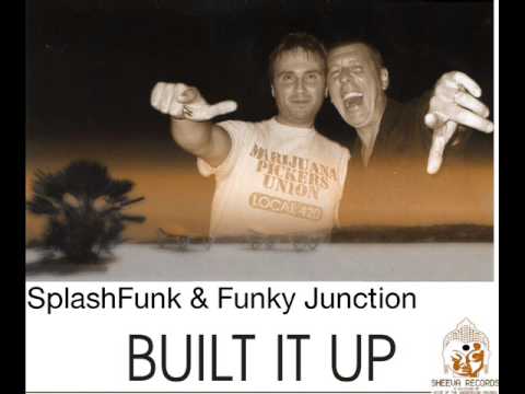 SPLASHFUNK & FUNKY JUNCTION - BUILT IT UP - PROMO CLIP