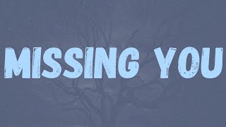 MBoogz9 - Missing You (Lyrics) “She send me a text like ‘Boogz, are you missing me?’”