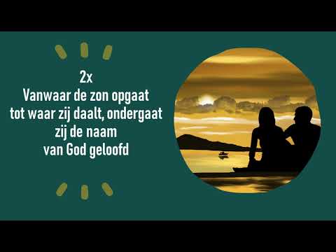 Opwekking met tekst 72 Vanwaar de zon opkomt