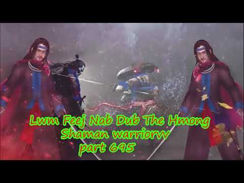 Lwm Feej Nab Dub The Hmong  Warrior Legendary  Story Part 695 - 9/3/2024