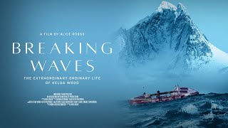 Breaking Waves (2025) | Official Trailer | Documentary on Adaptive Adventurer Kelda Wood