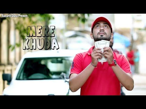 Samarth Gupta Mere Khuda