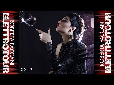 Roberta Faccani - Elettrotour 2017 - SHOWREEL LIVE