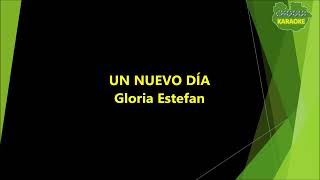 Gloria Estefan - Nuevo día (Karaoke/Pista)