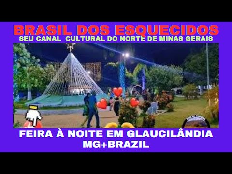 FEIRA À NOITE EM GLAUCILÂNDIA NORTE DE MINAS GERAIS MG+BRAZIL