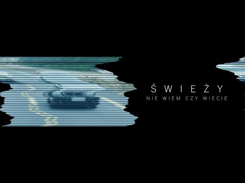 Świeży - Nie wiem czy wiecie (Free prod. Chofo) OFFICIAL VIDEO