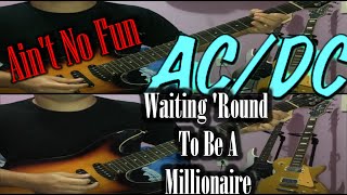 AC/DC - Ain&#39;t No Fun (Waiting &#39;Round To Be Milionaire) - FULL GUITAR COVER