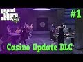 De casino update - Gta 5 #1 Casino update DLC