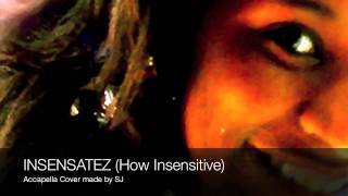 Insensatez (How Insensitive) Accapella Cover by SJ